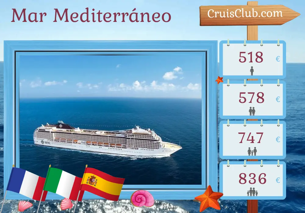 Crucero en el Mediterráneo desde Marsella a bordo del barco MSC Orchestra con visitas a Francia, Italia y España durante 6 días