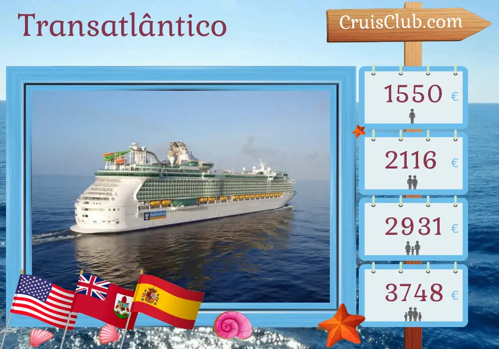 Cruzeiro Transatlântico de Fort Lauderdale a Southampton a bordo do navio Liberty of the Seas com visitas aos EUA, Bermudas e Espanha por 17 dias