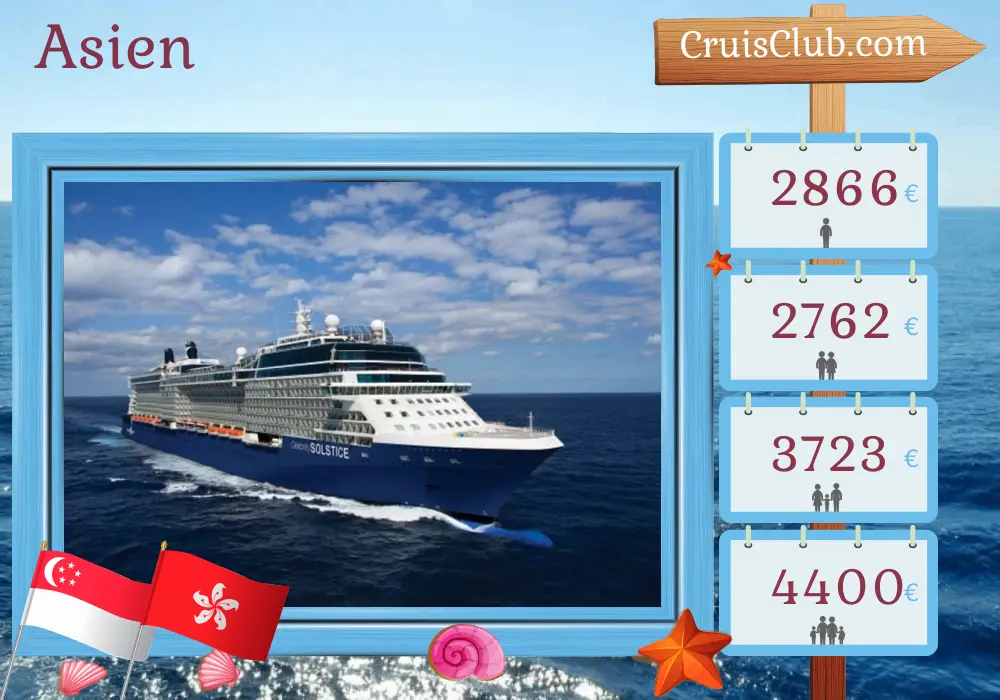 Kreuzfahrt in Asien von Singapur nach Hongkong an Bord des Schiffes Celebrity Solstice mit Stopps in Singapur, Thailand, Vietnam und Hongkong für 14 Tage