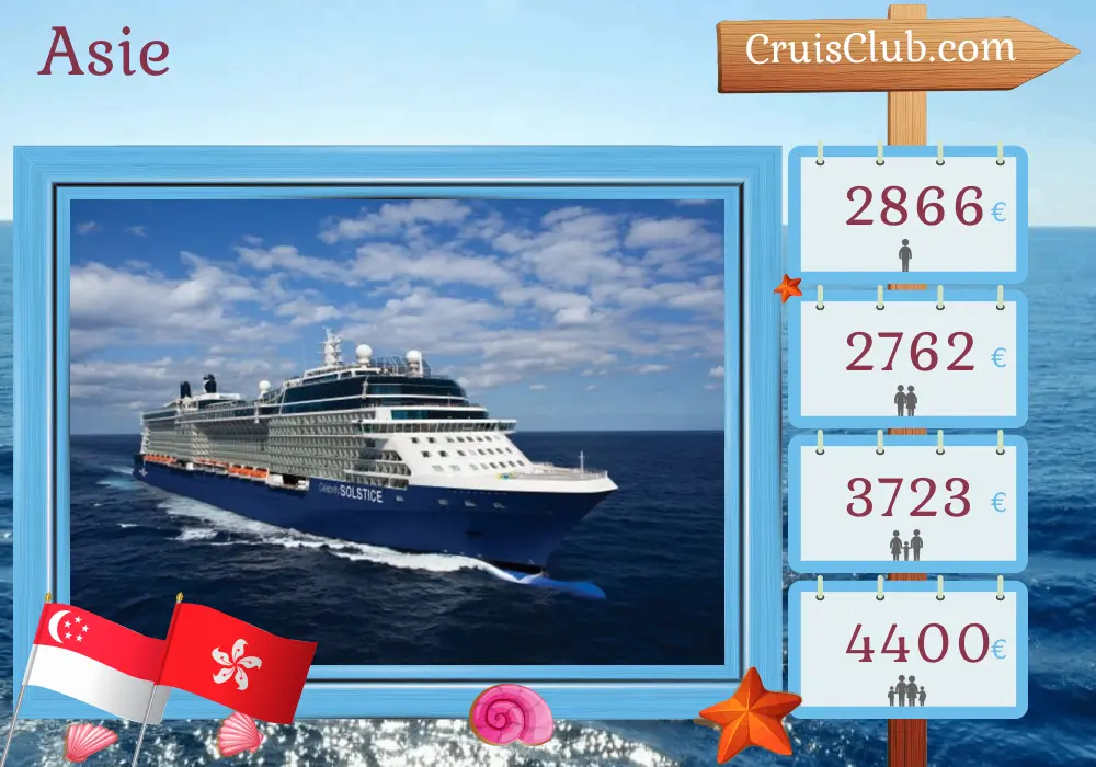 Croisière en Asie de Singapour à Hong Kong à bord du navire Celebrity Solstice avec des visites à Singapour, en Thaïlande, au Viêtnam et à Hong Kong pendant 14 jours