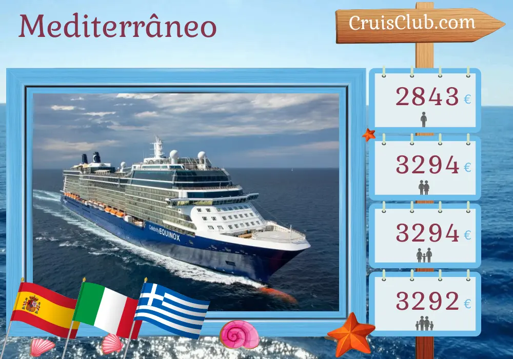 Cruzeiro no Mediterrâneo de Barcelona a Civitavecchia a bordo do navio Celebrity Equinox com visitas à Espanha, Itália, Grécia e Turquia por 11 dias