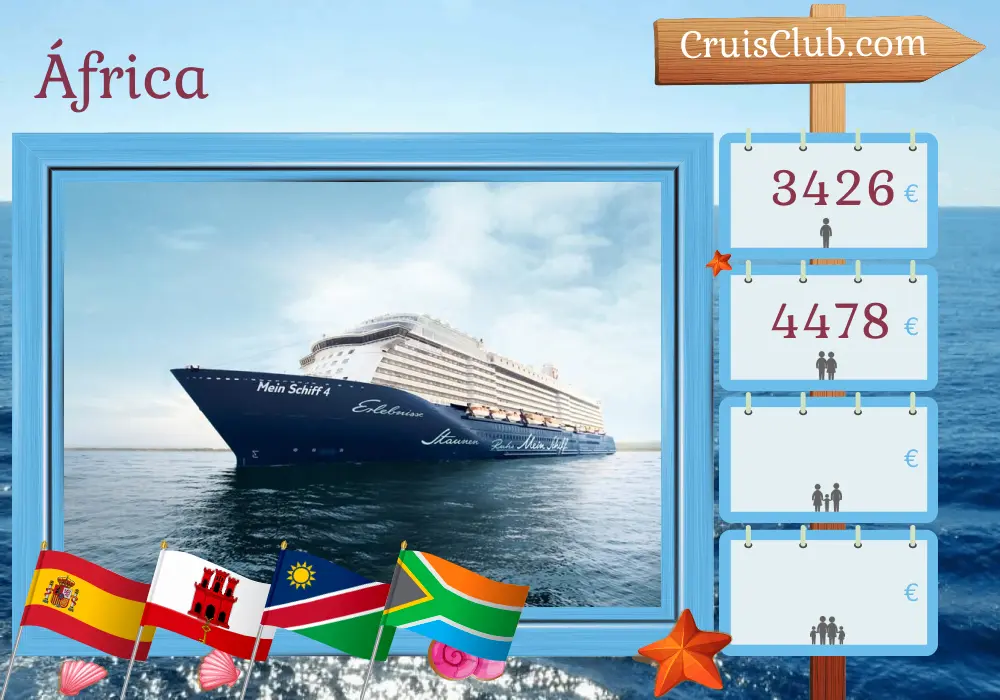 Cruzeiro na África de Palma para Cidade do Cabo a bordo do navio Mein Schiff 4 com visitas à Espanha, Gibraltar, Namíbia e África do Sul por 21 dias