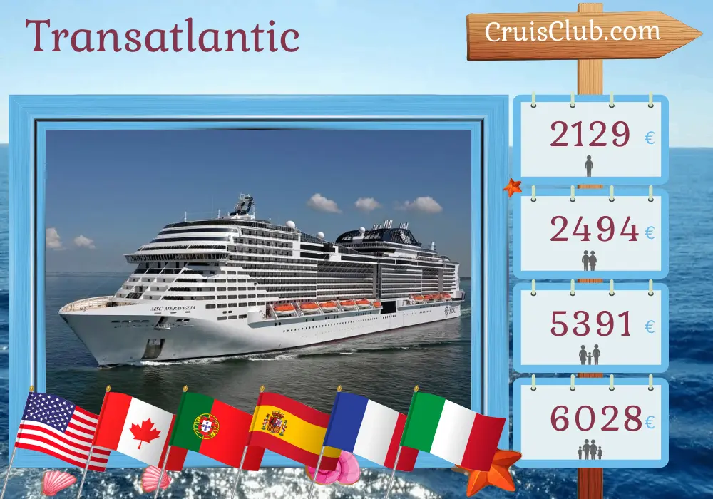 Cruise in the Transatlantic from New York to Palermo aboard MSC Meraviglia ship with visits to USA, Canada, Portugal, Spain, France, Tunisia, and Italy for 20 days