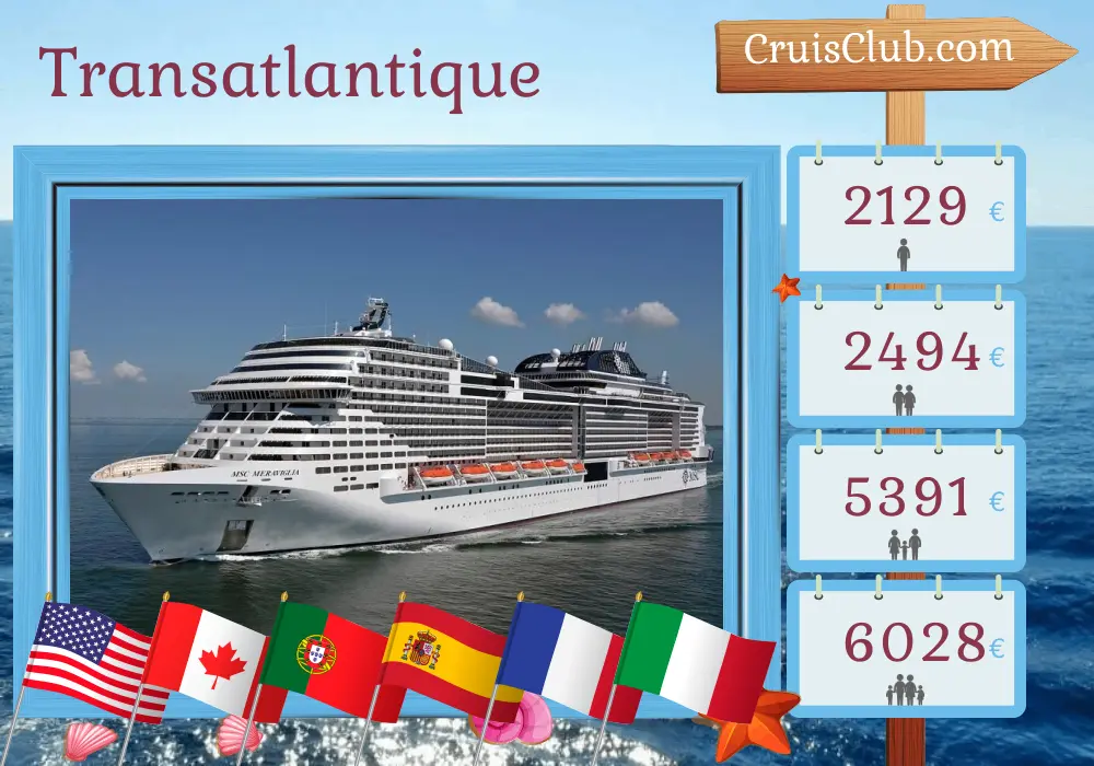 Croisière transatlantique de New York à Palerme à bord du MSC Meraviglia avec des escales aux États-Unis, au Canada, au Portugal, en Espagne, en France, en Tunisie et en Italie pendant 20 jours