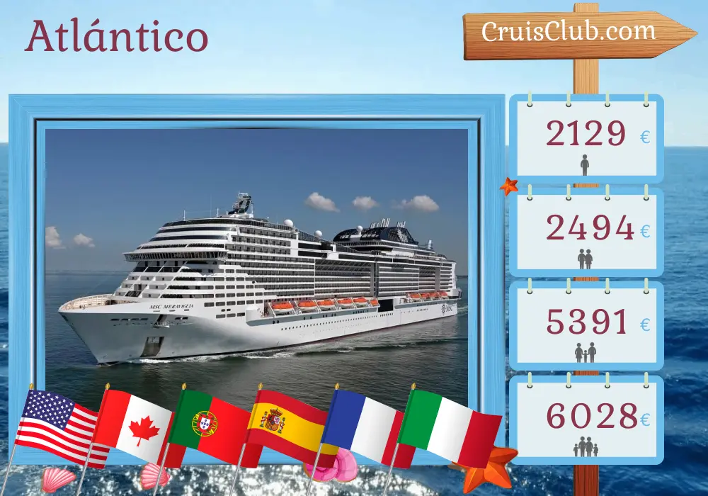 Crucero en el Transatlántico de Nueva York a Palermo a bordo del barco MSC Meraviglia con visitas a Estados Unidos, Canadá, Portugal, España, Francia, Túnez e Italia por 20 días