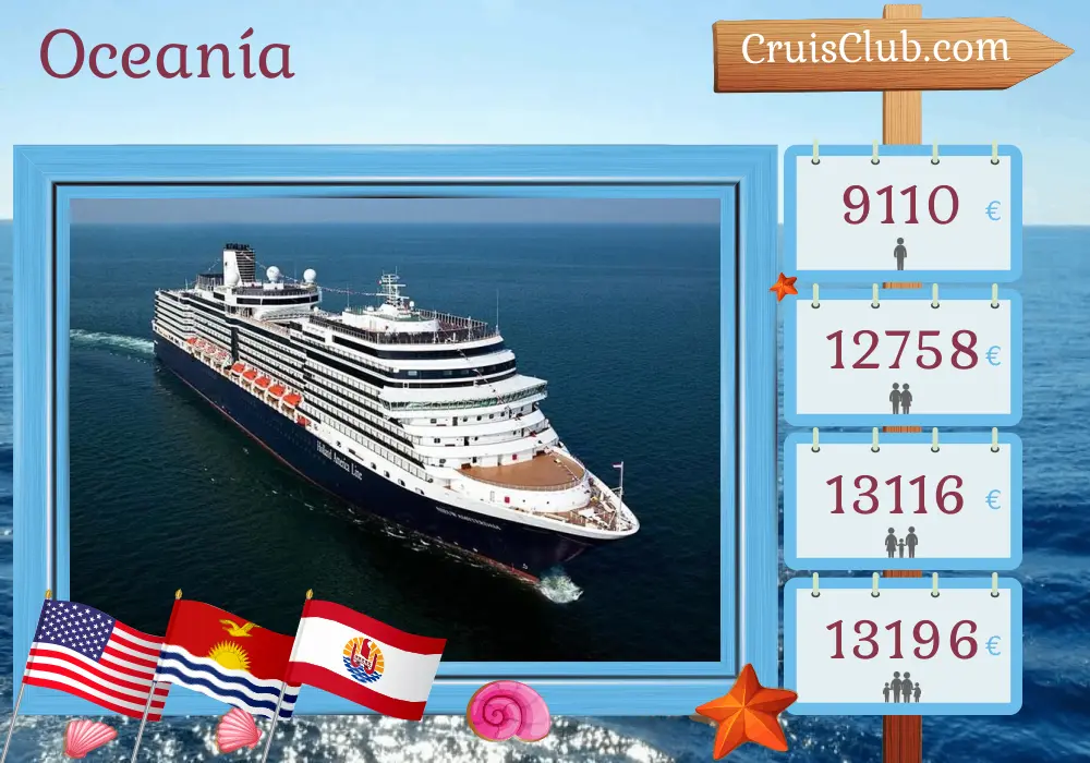 Crucero por el Pacífico Sur desde San Diego a bordo del barco Nieuw Amsterdam con visitas a EE. UU., Kiribati y Polinesia Francesa durante 36 días