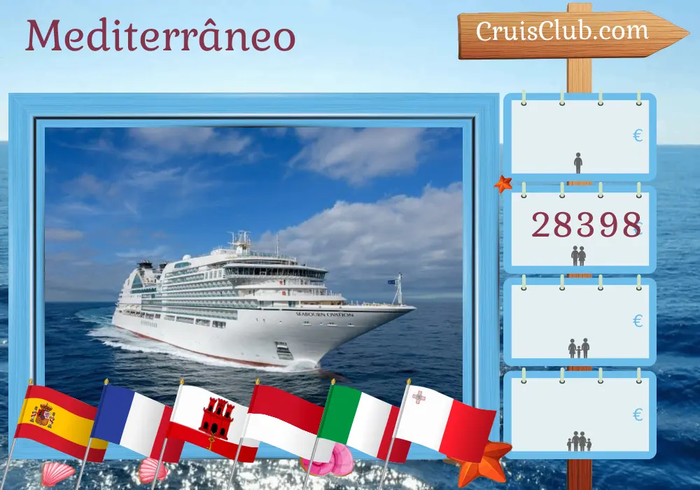 Cruzeiro no Mediterrâneo de Barcelona a bordo do navio Seabourn Ovation com visitas à Espanha, França, Gibraltar, Marrocos, Mônaco, Itália, Malta e Tunísia por 31 dias