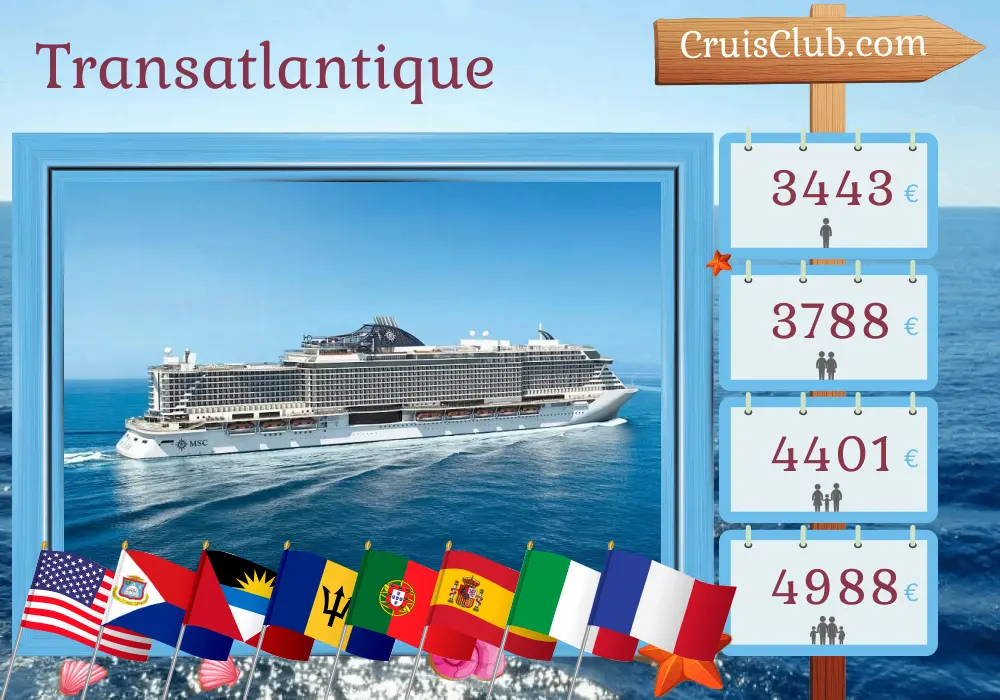 Croisière transatlantique de Miami à Barcelone à bord du navire MSC Seaside avec visites aux États-Unis, à la Barbade, au Portugal, en Espagne, en Italie et en France pendant 24 jours