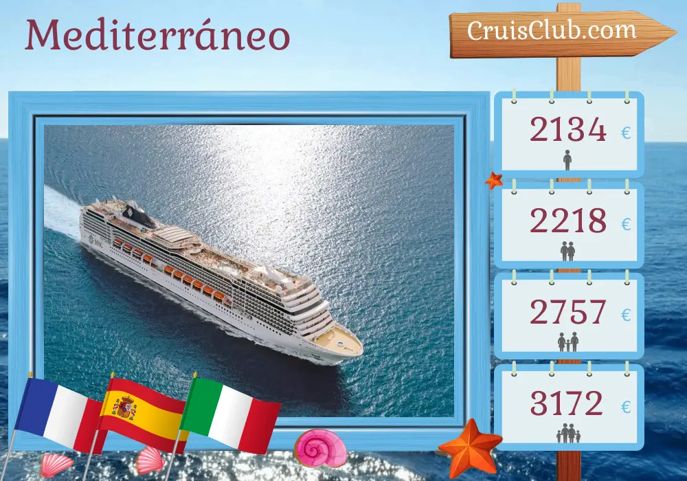 Crucero por el Mediterráneo desde Marsella a bordo del barco MSC Magnifica con visitas a Francia, España e Italia durante 8 días