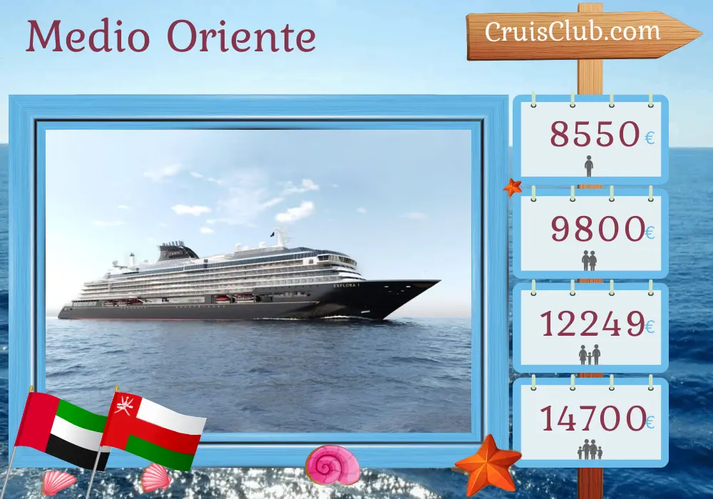 Cruce en Oriente Medio desde Dubái a bordo del barco EXPLORA I con visitas a los Emiratos Árabes Unidos y Omán durante 8 días