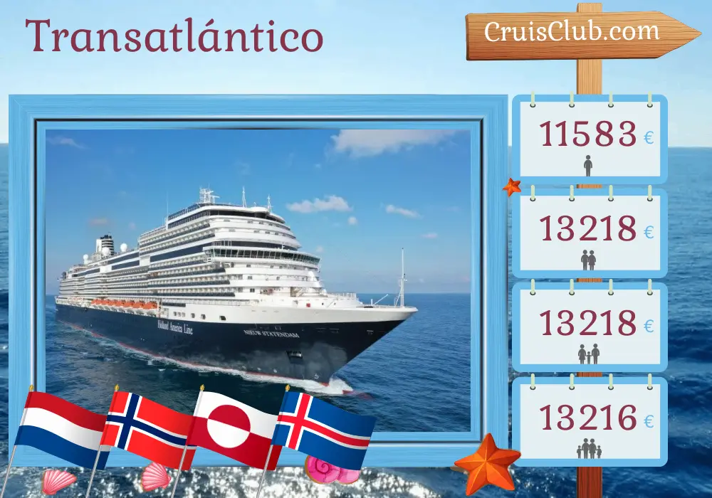 Crucero en el Transatlántico desde Dover a bordo del barco Nieuw Statendam con visitas a Países Bajos, Noruega, Groenlandia e Islandia durante 29 días