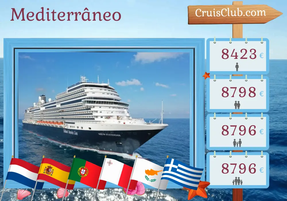 Cruzeiro pelo Mediterrâneo de Amsterdam a Pireu a bordo do navio Nieuw Statendam com visitas aos Países Baixos, Espanha, Portugal, Malta, Egito, Chipre, Grécia e Turquia por 28 dias