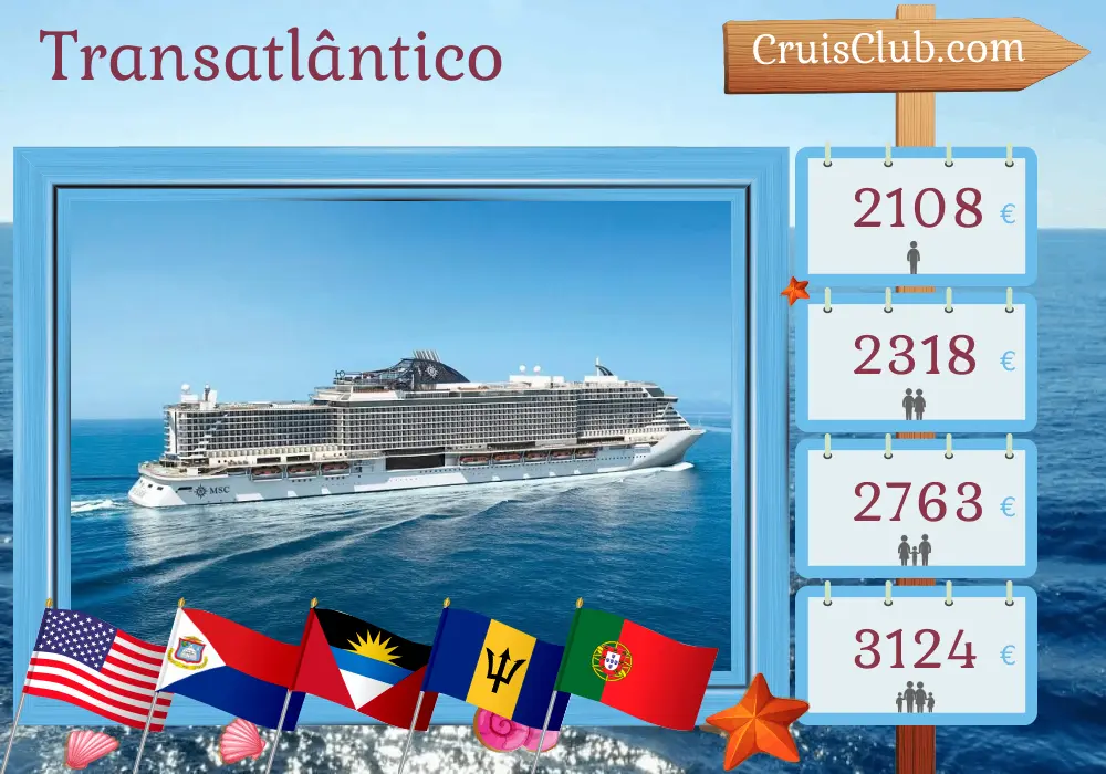 Cruzeiro no Transatlântico de Miami a Lisboa a bordo do navio MSC Seaside com visitas aos EUA, Barbados e Portugal por 15 dias