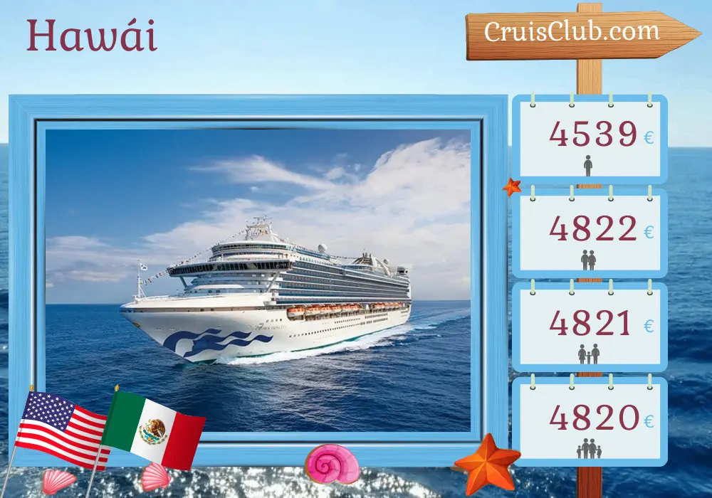 Crucero en Hawái desde San Francisco a bordo del barco Crown Princess con visitas a EE. UU. y México durante 17 días