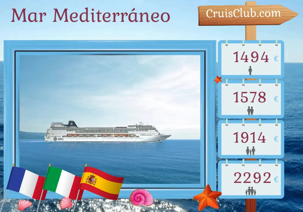 Crucero en el Mediterráneo desde Marsella a bordo del barco MSC Sinfonia con visitas a Francia, Italia y España durante 8 días