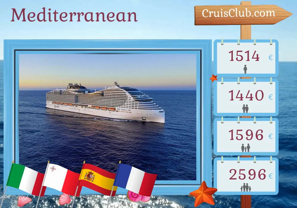 Cruise in the Mediterranean from Messina aboard MSC World Asia ship with visits to Italy, Malta, Spain, and France for 8 days