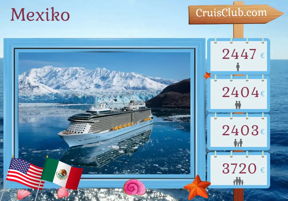 Kreuzfahrt in Mexiko von Los Angeles an Bord des Schiffes Ovation of the Seas mit Besuchen in den USA und Mexiko für 9 Tage