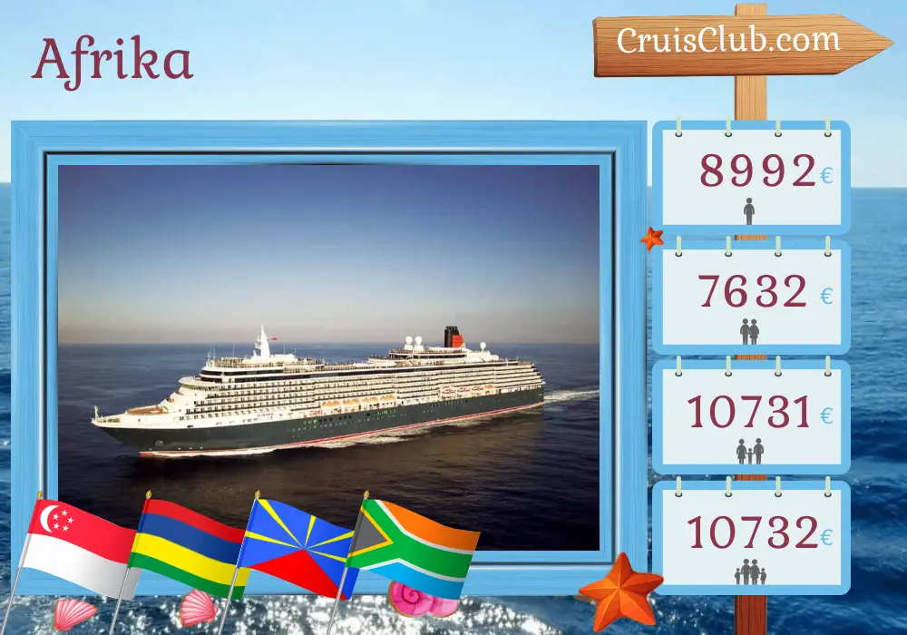 Kreuzfahrt in Afrika von Singapur nach Kapstadt an Bord des Schiffes Queen Victoria mit Stopps in Singapur, Mauritius, Réunion und Südafrika für 20 Tage