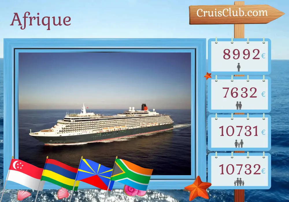 Croisière en Afrique de Singapour au Cap à bord du navire Queen Victoria avec escales à Singapour, Maurice, La Réunion et en Afrique du Sud pendant 20 jours