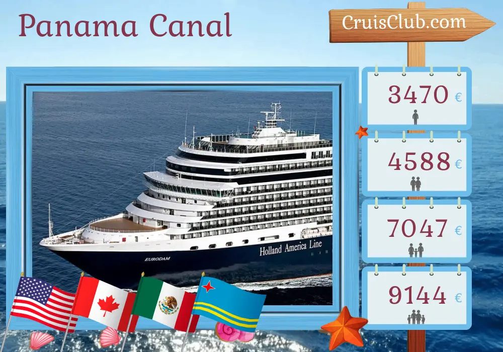 Cruise in the Panama Canal from Seattle to Fort Lauderdale aboard Eurodam ship with visits to USA, Canada, Mexico, Guatemala, Costa Rica, Panama, and Aruba for 22 days
