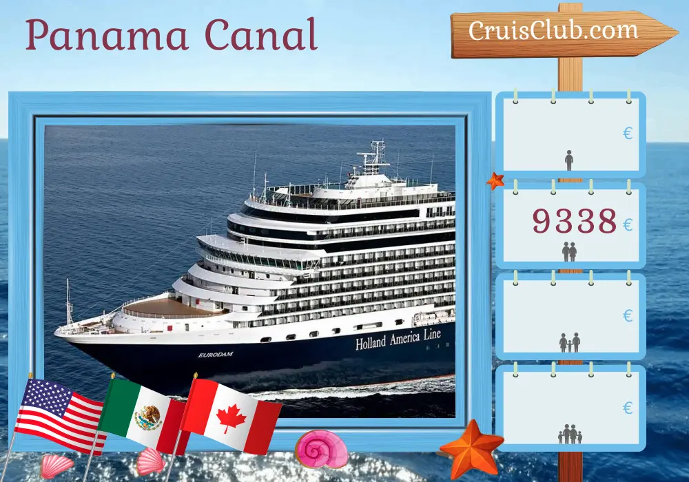Cruise in the Panama Canal from Fort Lauderdale to Seattle aboard Eurodam ship with visits to USA, Colombia, Panama, Costa Rica, Guatemala, Mexico, and Canada for 22 days