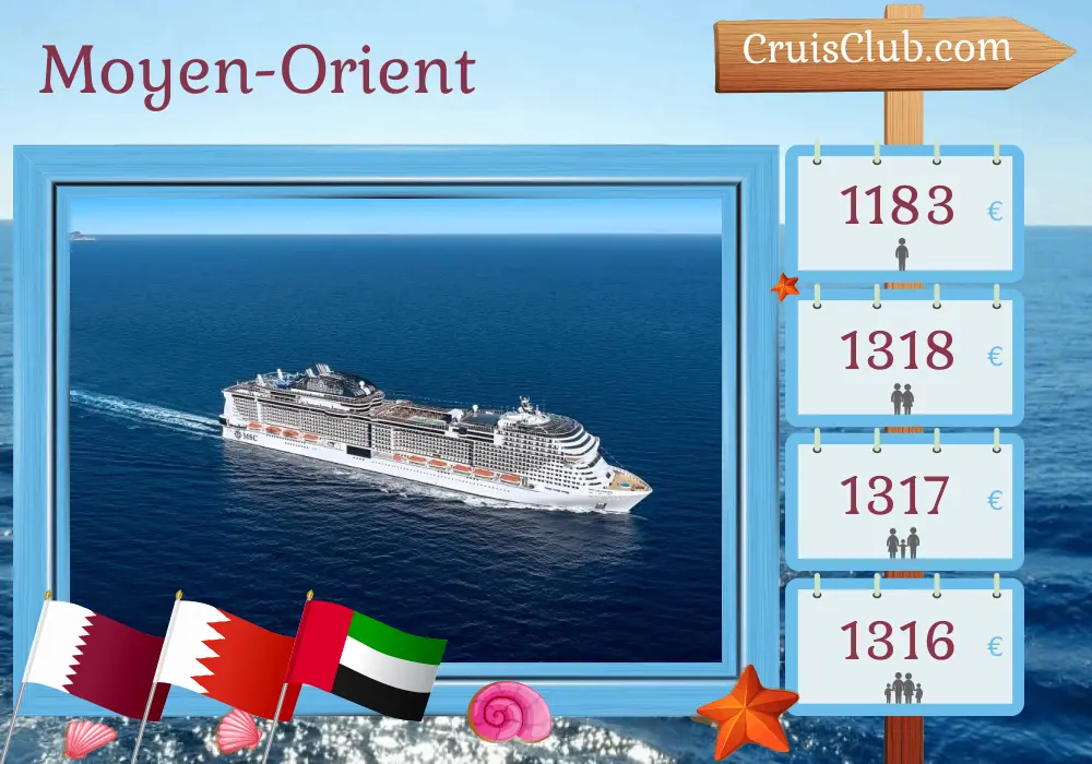 Croisière au Moyen-Orient depuis Doha à bord du navire MSC Virtuosa avec des visites au Qatar, à Bahreïn et aux Émirats arabes unis pendant 8 jours