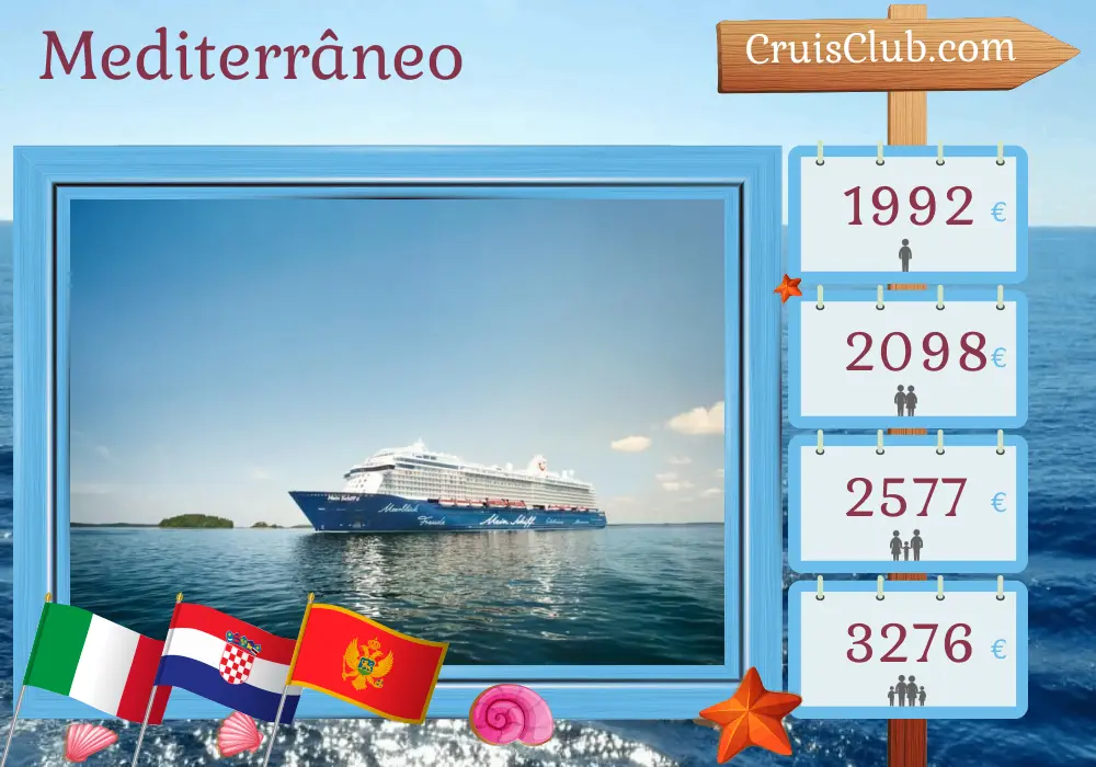 Cruzeiro no Mediterrâneo saindo de Trieste a bordo do navio Mein Schiff 6 com visitas à Itália, Croácia e Montenegro por 8 dias