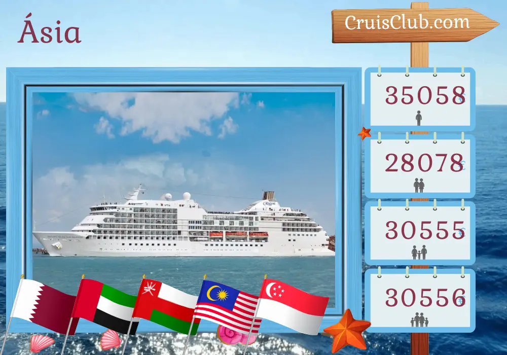 Cruzeiro na Ásia de Doha a Singapura a bordo do navio Seven Seas Navigator com visitas ao Catar, Emirados Árabes Unidos, Omã, Índia, Sri Lanka, Tailândia, Malásia e Singapura por 25 dias