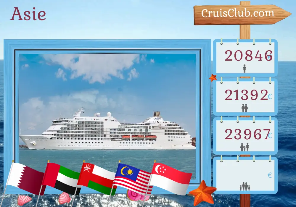 Croisière en Asie de Doha à Singapour à bord du navire Seven Seas Navigator avec des arrêts au Qatar, aux Émirats arabes unis, à Oman, en Inde, au Sri Lanka, en Thaïlande, en Malaisie et à Singapour pendant 25 jours