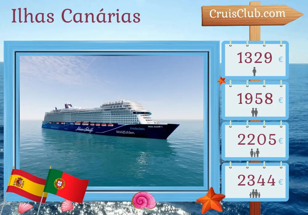 Cruzeiro nas Ilhas Canárias a partir de Las Palmas a bordo do navio Mein Schiff 7 com visitas à Espanha e Portugal por 8 dias