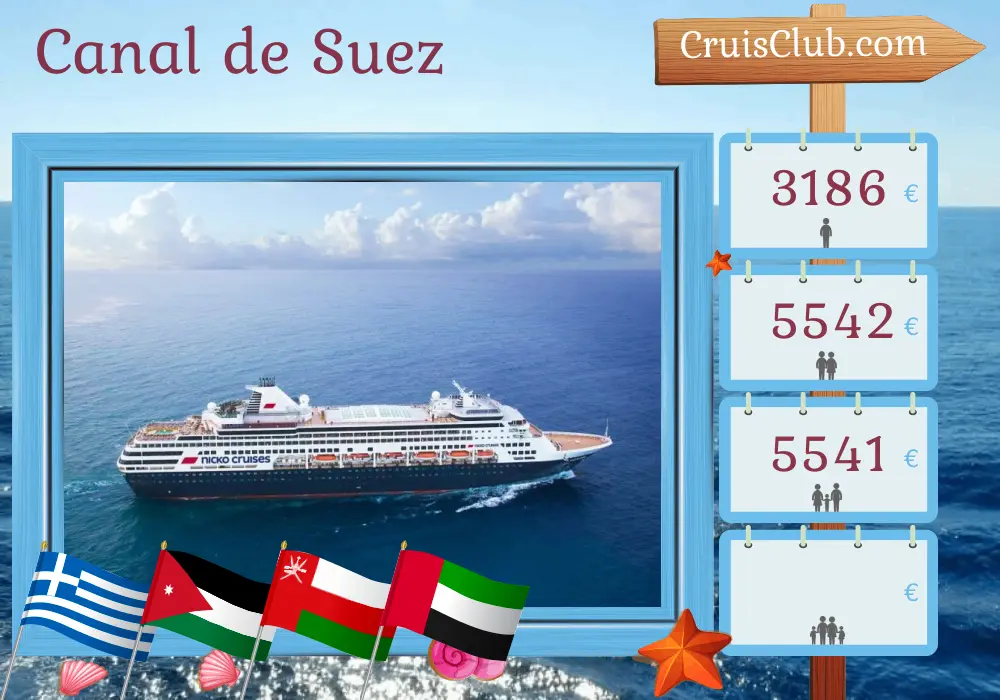 Crucero por el Canal de Suez desde Heraklion a Dubai a bordo del barco Vasco da Gama con visitas a Grecia, Israel, Egipto, Jordania, Arabia Saudita, Omán y Emiratos Árabes Unidos durante 19 días