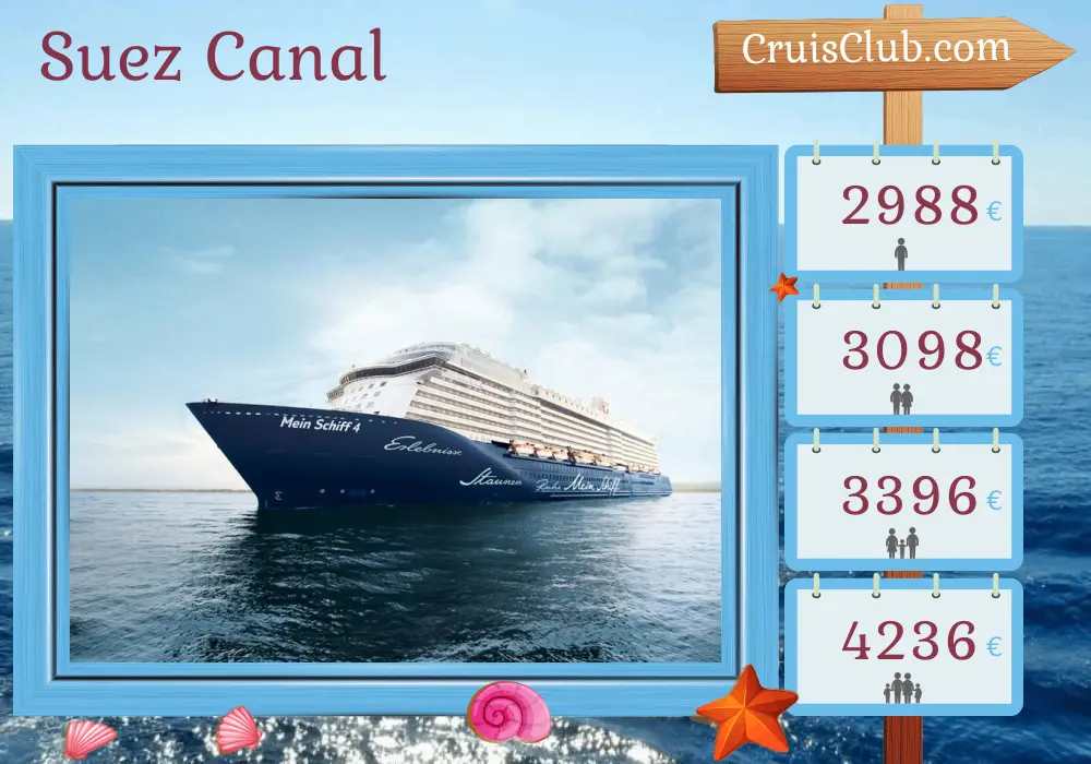 Cruise in the Suez Canal from Dubai to Antalya aboard Mein Schiff 4 ship with visits to United Arab Emirates, Oman, Jordan, Egypt, and Turkey for 17 days