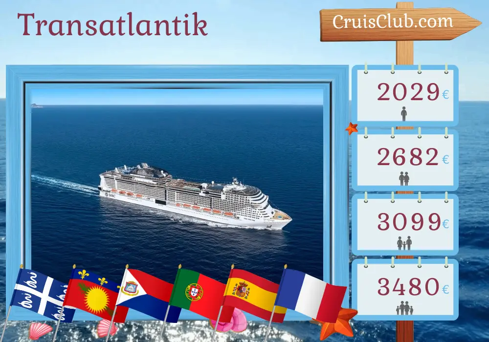 Kreuzfahrt im Transatlantik von Fort-de-France nach Southampton an Bord des MSC Virtuosa-Schiffs mit Besuchen in Martinique, Guadeloupe, Portugal, Spanien und Frankreich für 17 Tage