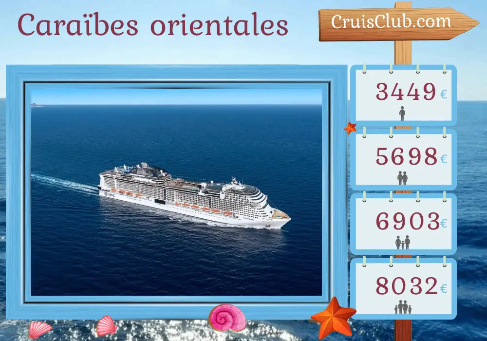 Croisière dans les Caraïbes de l`Est au départ de Fort-de-France à bord du navire MSC Virtuosa avec des visites en Martinique, Guadeloupe, Saint-Vincent-et-les-Grenadines, Barbade, Sainte-Lucie, Grenade, Îles Vierges britanniques et Saint-Christophe-et-Niévès pendant 15 jours