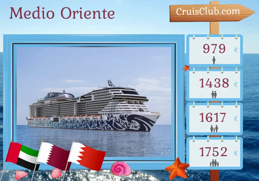 Crucero en el Medio Oriente desde Dubái a bordo del barco MSC Euribia con visitas a Emiratos Árabes Unidos, Catar y Baréin durante 8 días