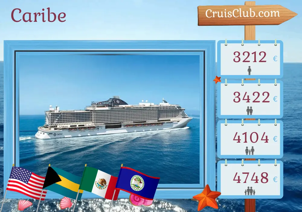 Crucero en el Caribe desde Miami a bordo del barco MSC Seaside con visitas a Estados Unidos, Bahamas, Puerto Rico, República Dominicana, México y Belice durante 15 días