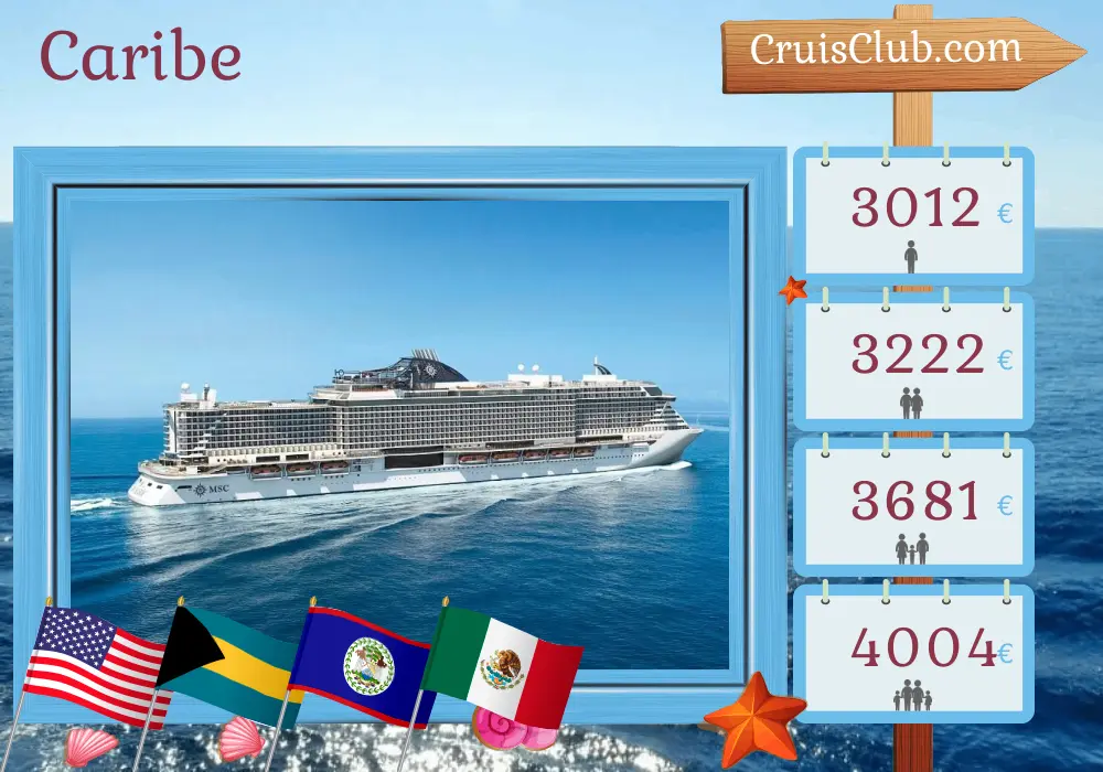 Crucero en el Caribe desde Miami a bordo del barco MSC Seaside con visitas a Estados Unidos, Bahamas, República Dominicana, Puerto Rico, Belice y México durante 15 días