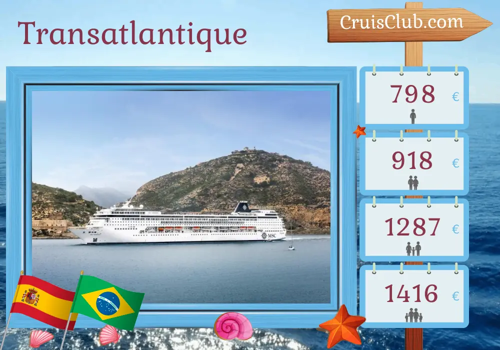 Croisière Transatlantique de Barcelone à Recife à bord du navire MSC Armonia avec des visites en Espagne et au Brésil pendant 11 jours