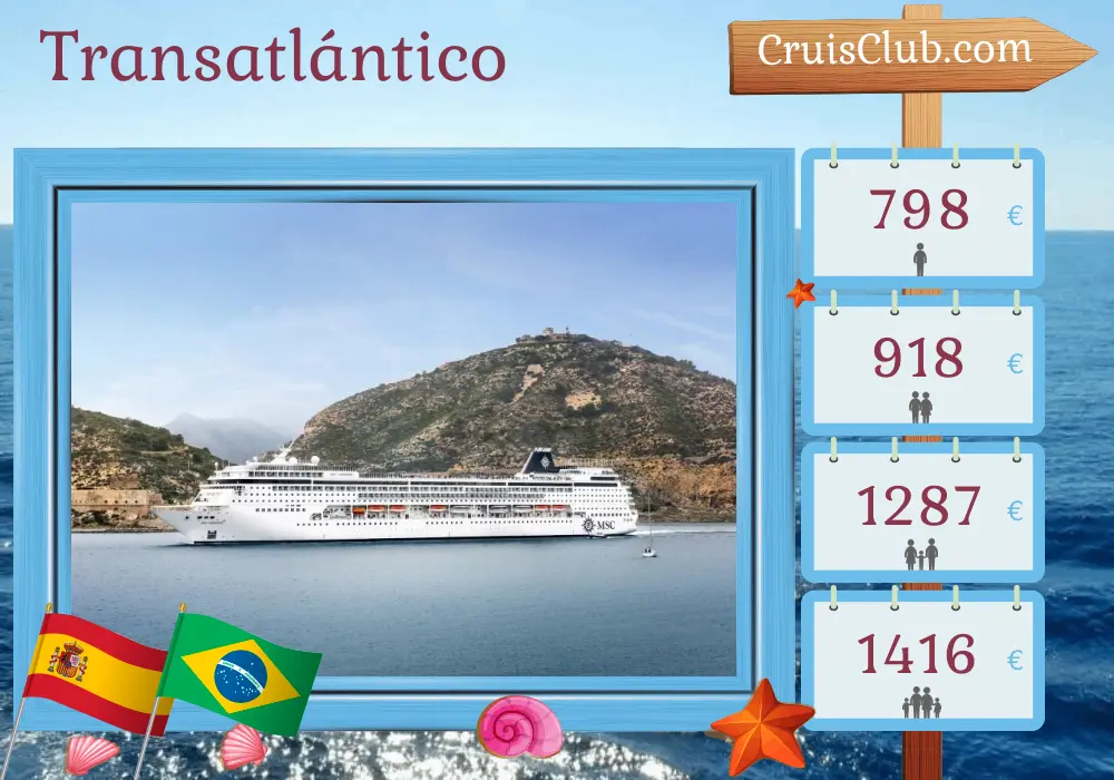 Crucero en el Transatlántico de Barcelona a Recife a bordo del barco MSC Armonia con visitas a España y Brasil durante 11 días