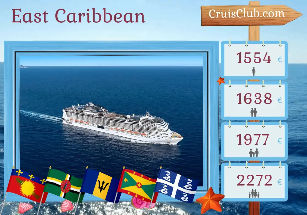 Cruise in the East Caribbean aboard MSC Virtuosa ship with visits to Guadeloupe, Dominica, Barbados, Saint Vincent and the Grenadines, Grenada, and Martinique for 8 days