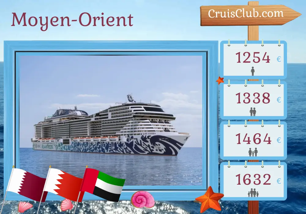 Croisière au Moyen-Orient depuis Doha à bord du navire MSC Euribia avec des visites au Qatar, à Bahreïn et aux Émirats arabes unis pendant 8 jours