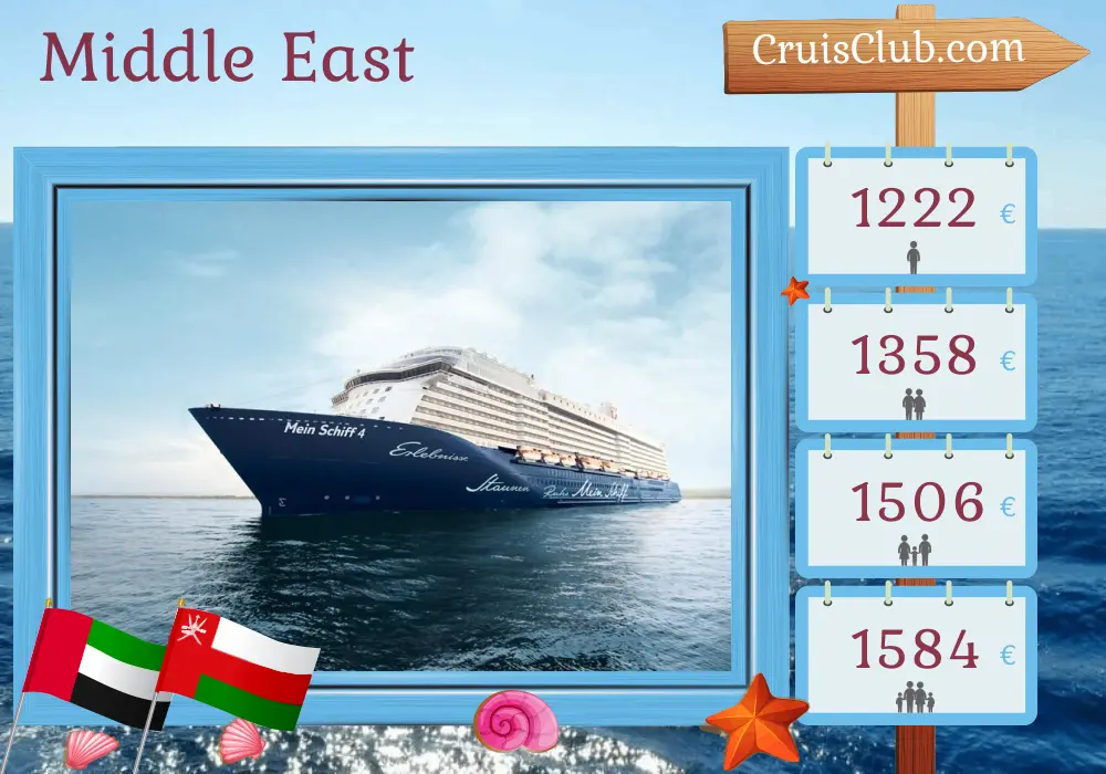 Kreuzfahrt im Nahen Osten ab Dubai an Bord des Schiffes Mein Schiff 4 mit Besuchen der Vereinigten Arabischen Emirate und Omans für 8 Tage