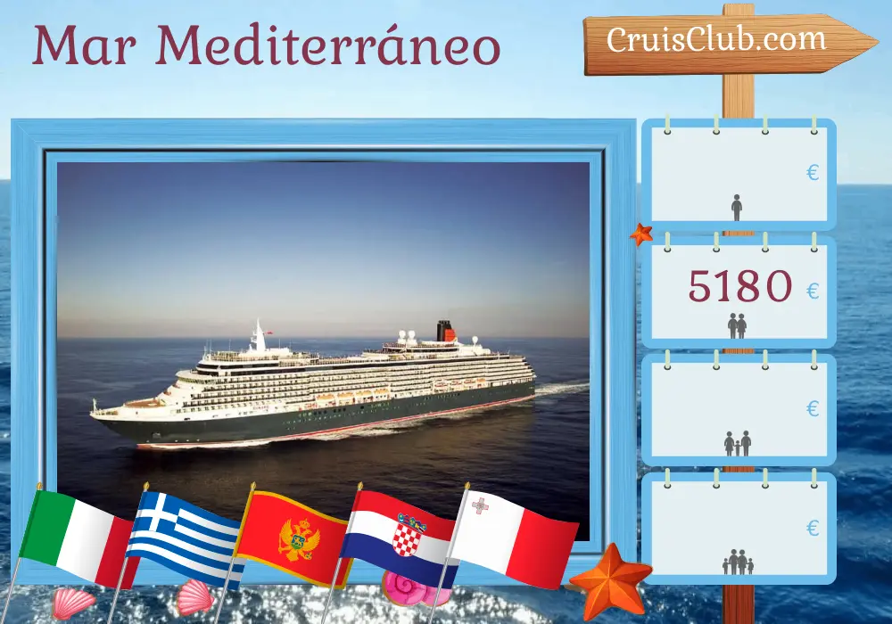 Crucero por el Mediterráneo desde Civitavecchia a bordo del barco Queen Victoria con visitas a Italia, Grecia, Montenegro, Croacia y Malta durante 15 días