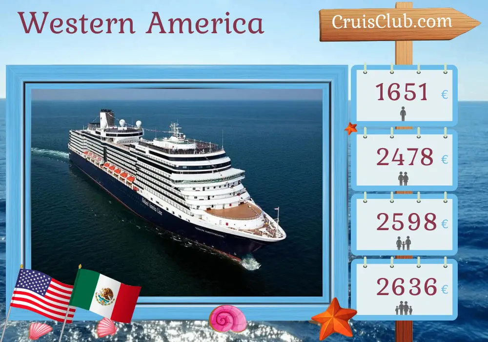 Cruise in the Western America from San Diego aboard Nieuw Amsterdam ship with visits to USA and Mexico for 8 days
