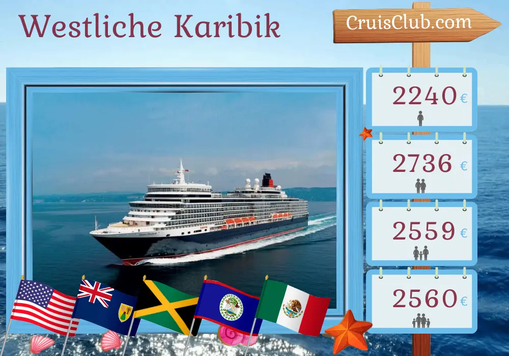 Kreuzfahrt in der westlichen Karibik ab Miami an Bord des Schiffes Queen Elizabeth mit Besuchen in den USA, Jamaika, Belize und Mexiko für 10 Tage